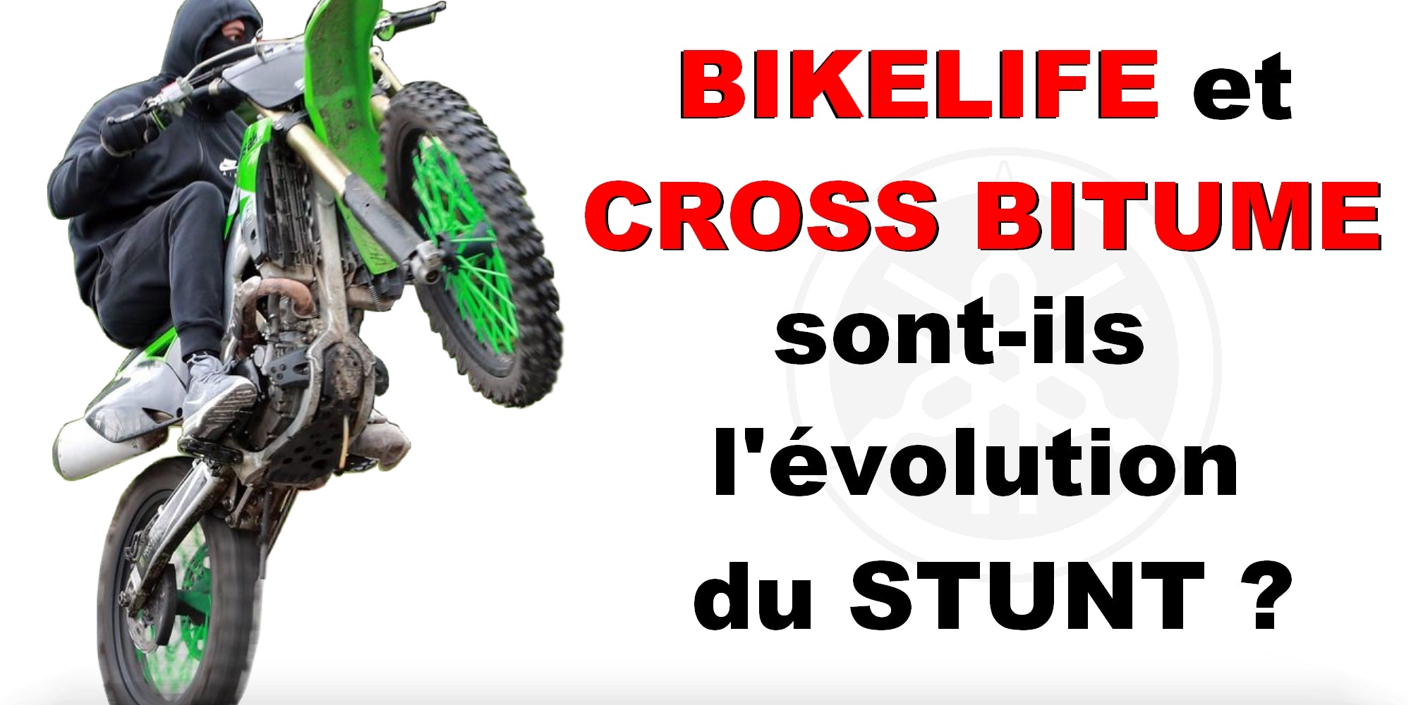 La bikelife et le cross bitume sont-ils l'avenir du Stunt en Moto ?